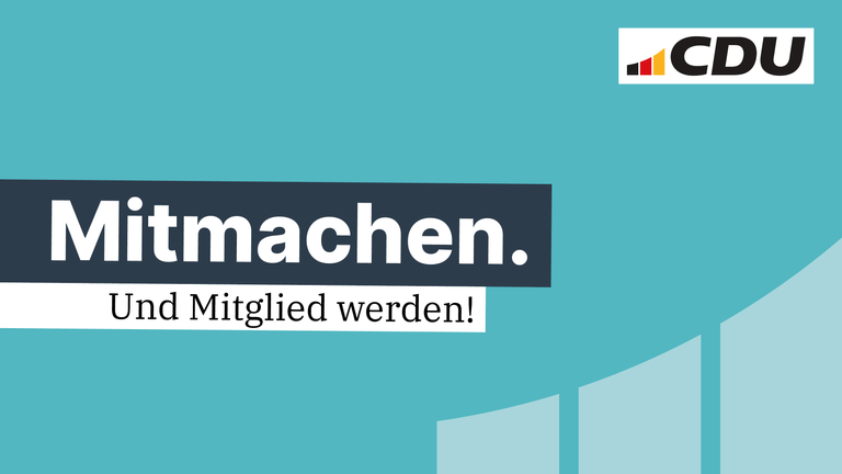 CDU-Aufruf: „Mitmachen und Mitglied werden!“ – Einladung zur aktiven Teilnahme.